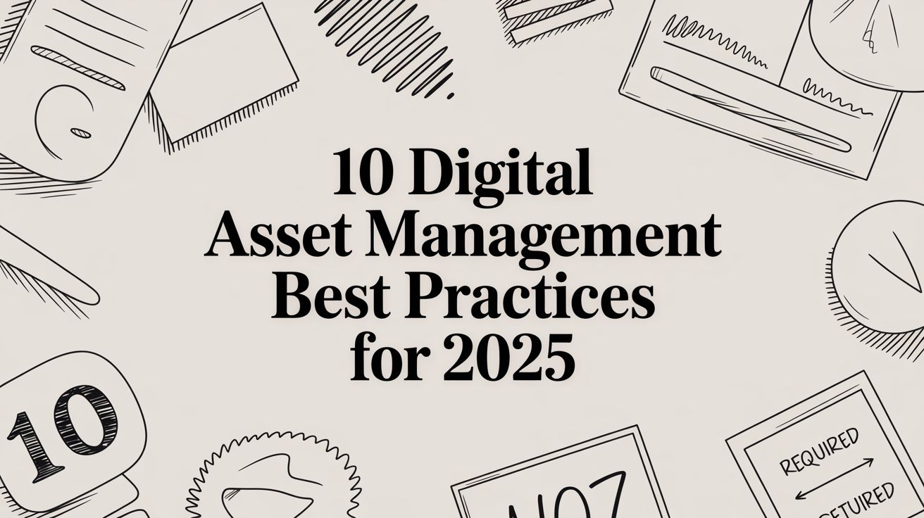 10 Digital Asset Management Best Practices for 2026 | Sovran